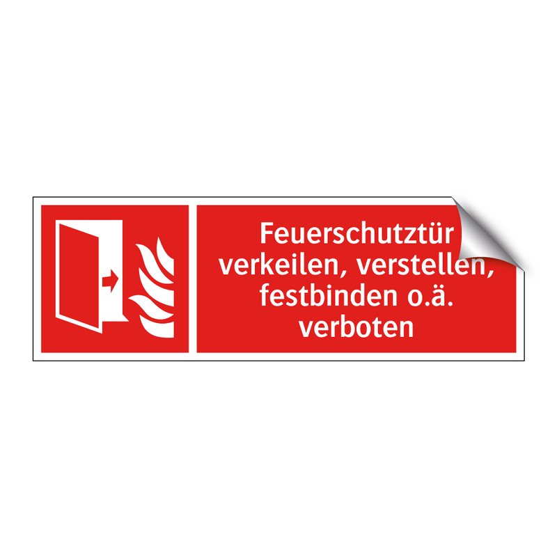 Feuerschutztür verkeilen, verstellen, festbinden o.ä. verboten