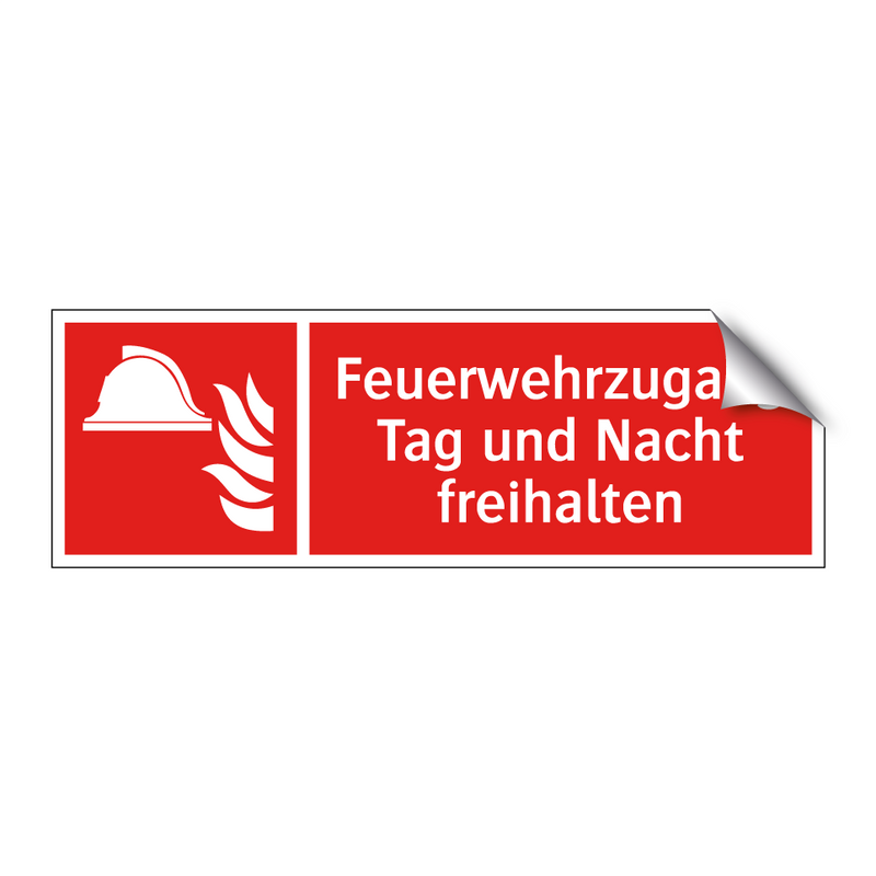 Feuerwehrzugang Tag und Nacht freihalten