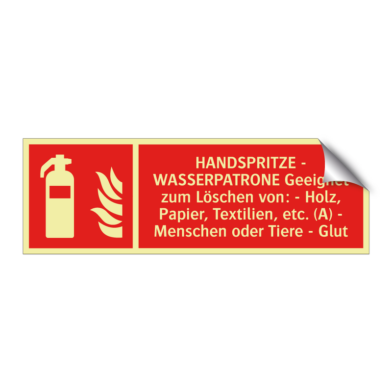 HANDSPRITZE - WASSERPATRONE Geeignet zum Löschen von: - Holz, Papier, Textilien, etc. (A) - Menschen oder Tiere - Glut
