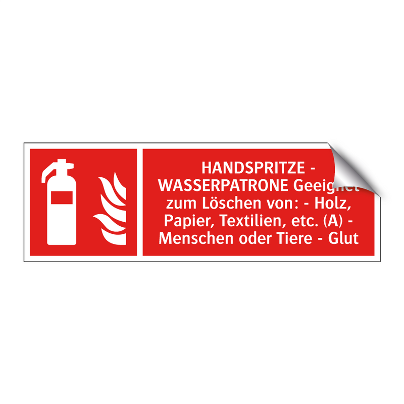 HANDSPRITZE - WASSERPATRONE Geeignet zum Löschen von: - Holz, Papier, Textilien, etc. (A) - Menschen oder Tiere - Glut