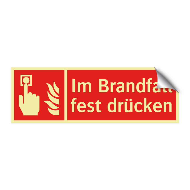 Im Brandfall fest drücken