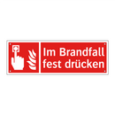 Im Brandfall fest drücken