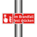 Im Brandfall fest drücken