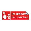 Im Brandfall fest drücken
