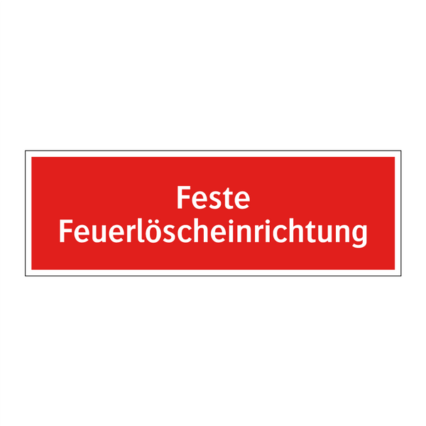 Feste Feuerlöscheinrichtung