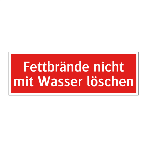 Fettbrände nicht mit Wasser löschen