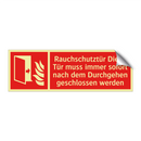 Rauchschutztür Diese Tür muss immer sofort nach dem Durchgehen geschlossen werden