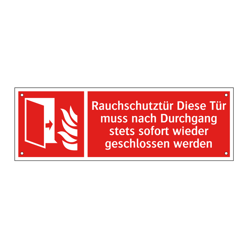 Rauchschutztür Diese Tür muss nach Durchgang stets sofort wieder geschlossen werden