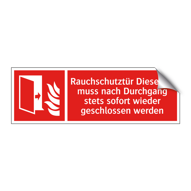 Rauchschutztür Diese Tür muss nach Durchgang stets sofort wieder geschlossen werden