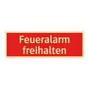 Feueralarm freihalten