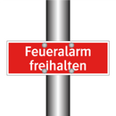 Feueralarm freihalten