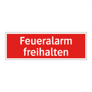 Feueralarm freihalten