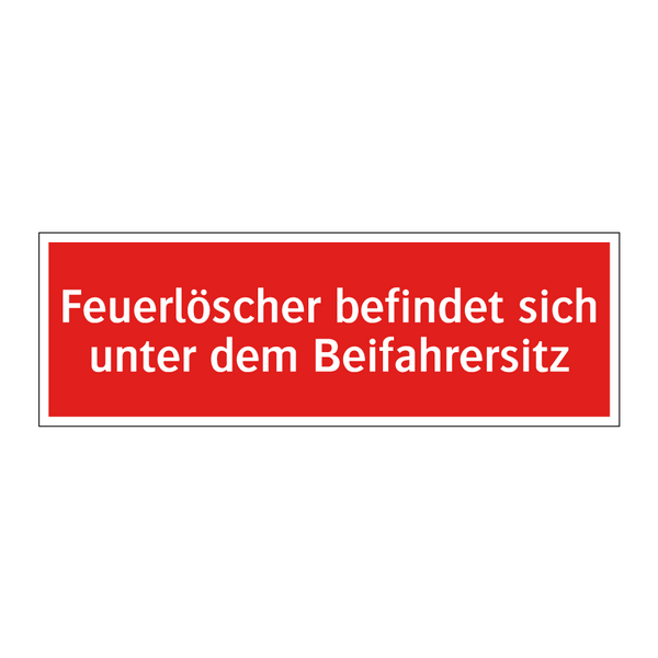 Feuerlöscher befindet sich unter dem Beifahrersitz