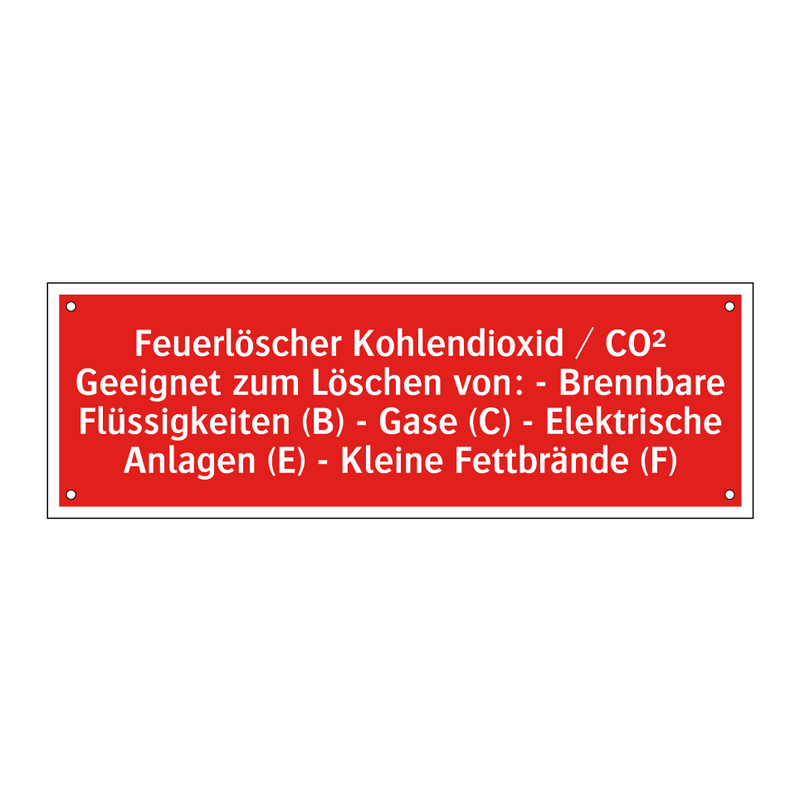 Feuerlöscher Kohlendioxid / CO² Geeignet zum Löschen von: - Brennbare Flüssigkeiten (B) - Gase (C) - Elektrische Anlagen (E) - Kleine Fettbrände (F)