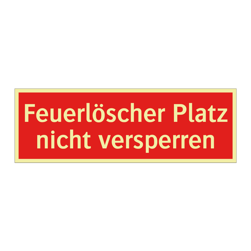 Feuerlöscher Platz nicht versperren