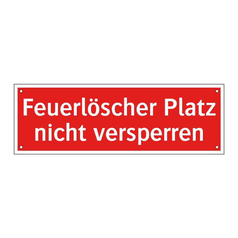 Feuerlöscher Platz nicht versperren