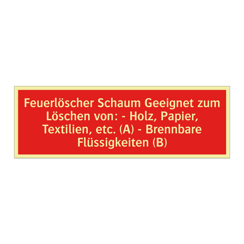 Feuerlöscher Schaum Geeignet zum Löschen von: - Holz, Papier, Textilien, etc. (A) - Brennbare Flüssigkeiten (B)