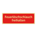 Feuerlöschschlauch freihalten