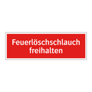 Feuerlöschschlauch freihalten