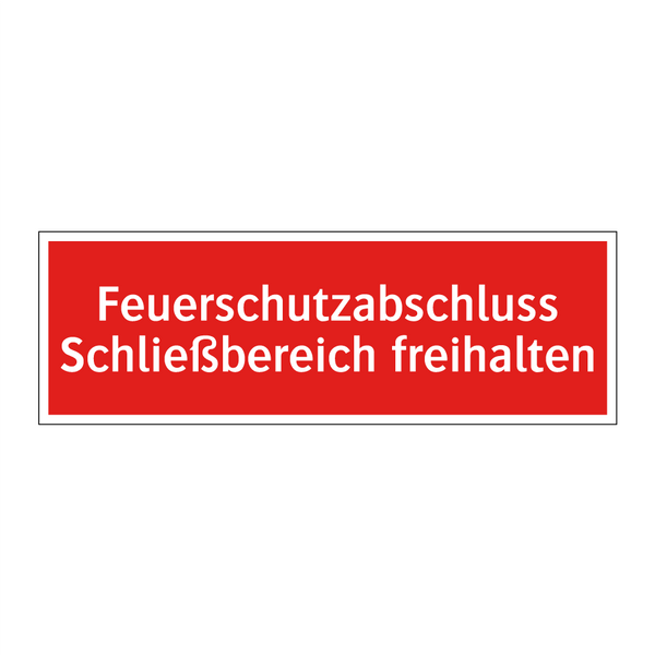 Feuerschutzabschluss Schließbereich freihalten