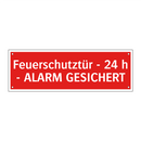 Feuerschutztür - 24 h - ALARM GESICHERT