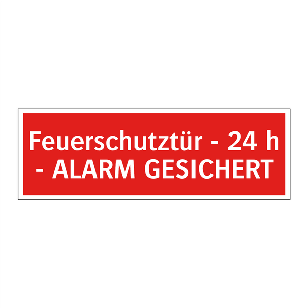 Feuerschutztür - 24 h - ALARM GESICHERT