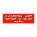 Feuerschutztür – Alarm gesichert - Missbrauch strafbar