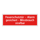 Feuerschutztür – Alarm gesichert - Missbrauch strafbar