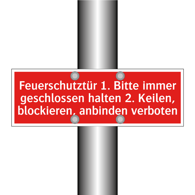 Feuerschutztür 1. Bitte immer geschlossen halten 2. Keilen, blockieren, anbinden verboten
