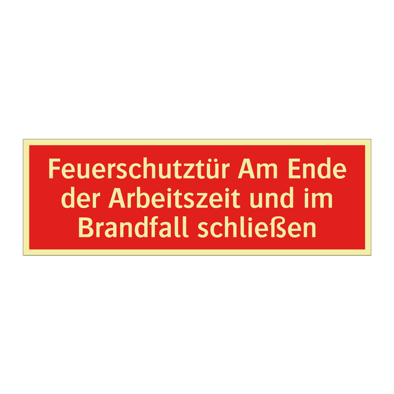 Feuerschutztür Am Ende der Arbeitszeit und im Brandfall schließen