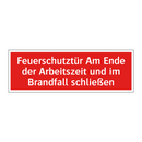 Feuerschutztür Am Ende der Arbeitszeit und im Brandfall schließen