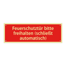 Feuerschutztür bitte freihalten (schließt automatisch)