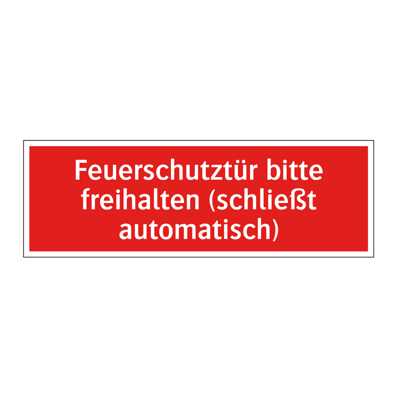Feuerschutztür bitte freihalten (schließt automatisch)