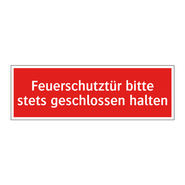 Feuerschutztür bitte stets geschlossen halten
