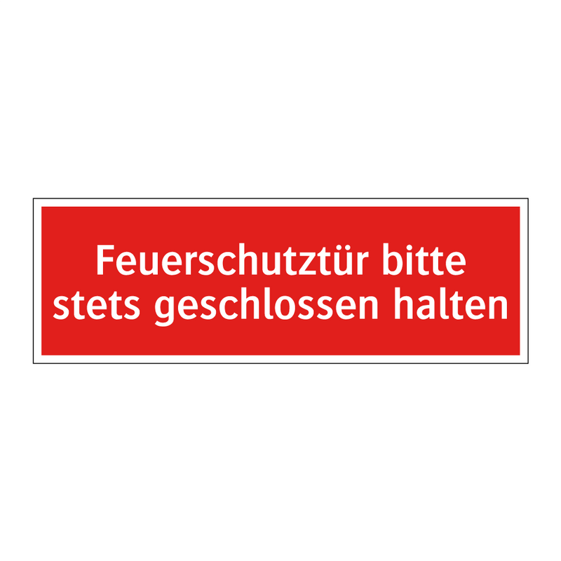 Feuerschutztür bitte stets geschlossen halten