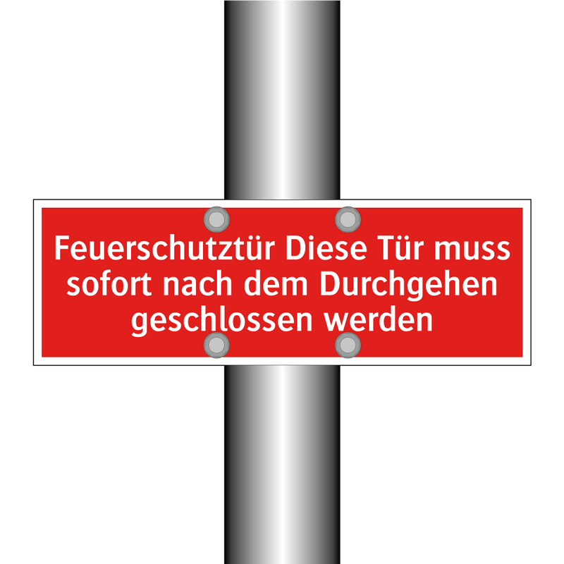 Feuerschutztür Diese Tür muss sofort nach dem Durchgehen geschlossen werden