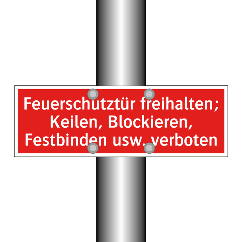 Feuerschutztür freihalten; Keilen, Blockieren, Festbinden usw. verboten