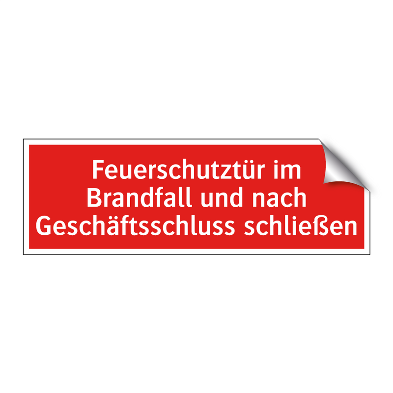 Feuerschutztür im Brandfall und nach Geschäftsschluss schließen
