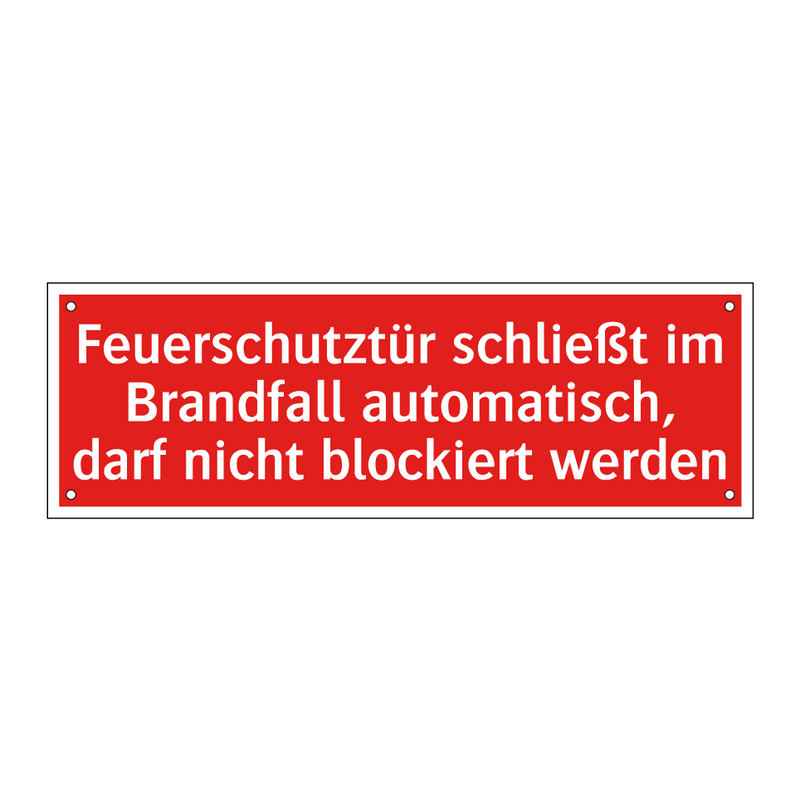 Feuerschutztür schließt im Brandfall automatisch, darf nicht blockiert werden