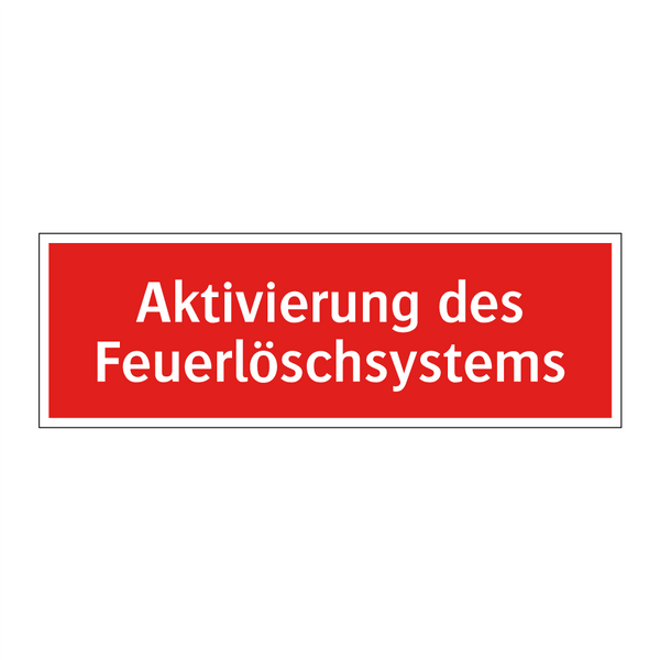 Aktivierung des Feuerlöschsystems