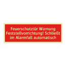 Feuerschutztür Warnung Feststellvorrichtung! Schließt im Alarmfall automatisch
