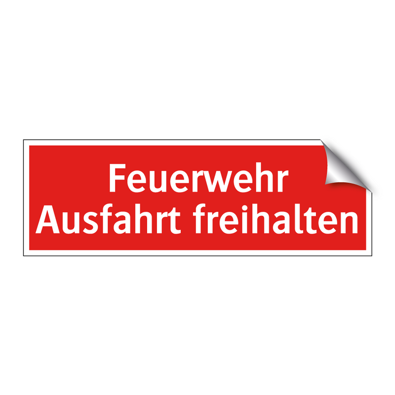 Feuerwehr Ausfahrt freihalten