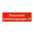 Feuerwehr Gefahrengruppe III