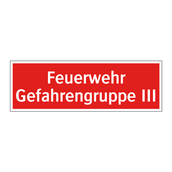 Feuerwehr Gefahrengruppe III