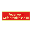 Feuerwehr Gefahrenklasse III