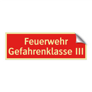 Feuerwehr Gefahrenklasse III