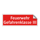 Feuerwehr Gefahrenklasse III