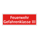Feuerwehr Gefahrenklasse III