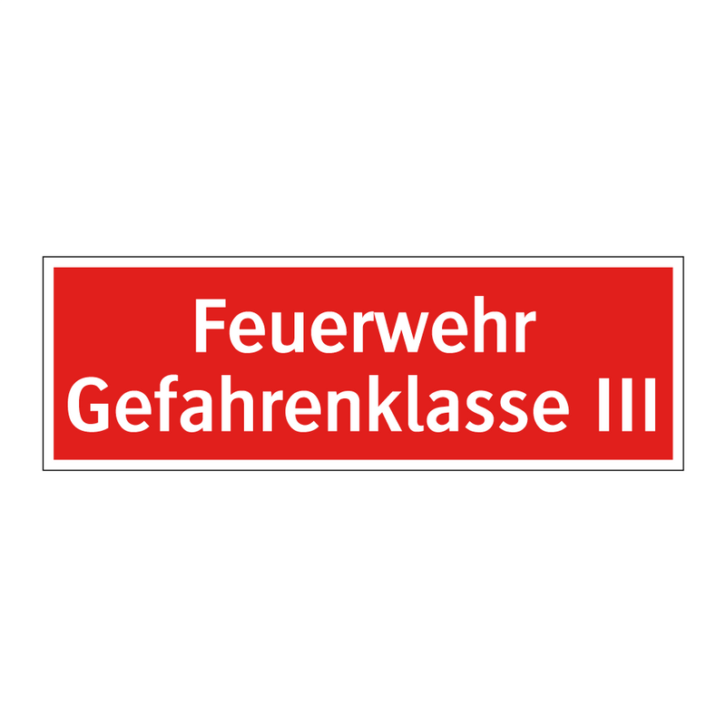 Feuerwehr Gefahrenklasse III