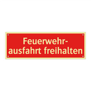 Feuerwehr- ausfahrt freihalten